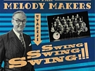 ONDŘEJ HAVELKA A JEHO MELODY MAKERS "SWING! SWING! SWING!