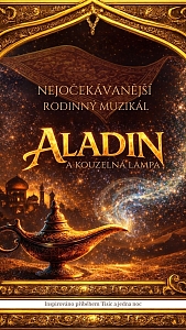 ALADIN A KOUZELNÁ LAMPA I České Budějovice