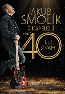 Jakub Smolík - 40 LET S VÁMI