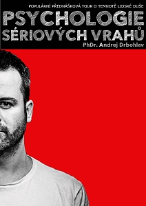 přednáška "Psychologie sériových vrahů"
