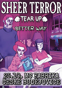 SHEER TERROR (USA) + TEAR UP (UK) + BETTER WAY