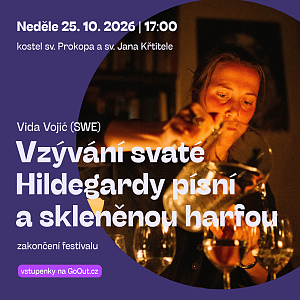 Vzývání svaté Hildegardy písní a skleněnou harfou