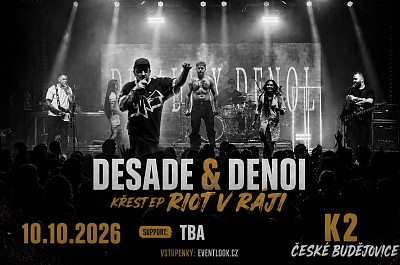 DESADE x DENOI | RIOT V RÁJI TOUR